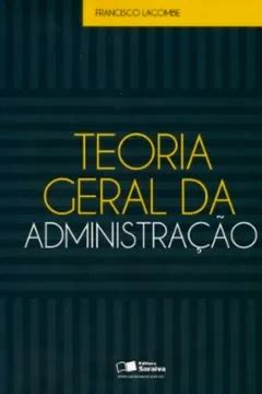 Teoria Geral Da Administra O Pdf Francisco Lacombe