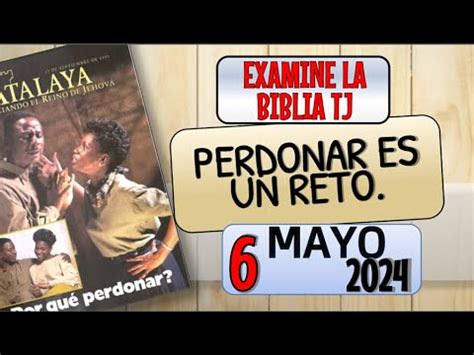 PERDONAR ES UN RETO EXAMINE LA BIBLIA TJ YouTube