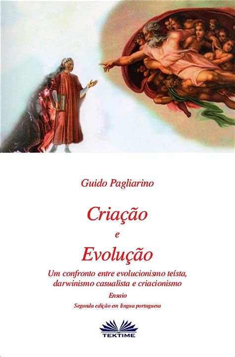 Cria O E Evolu O Um Confronto Entre Evolucionismo Te Sta Darwinismo