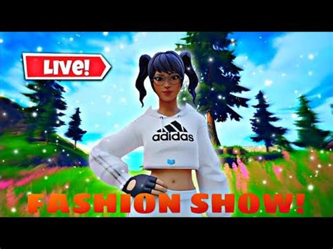 FORTNITE LIVE REAL STREAM EUROPE FASHION SHOW SCRIMS CUSTOM