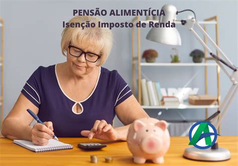 Pens O Aliment Cia Isen O Imposto De Renda