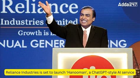 Reliance Industries Is Set To Launch Hanooman A Chatgpt Style Ai Service