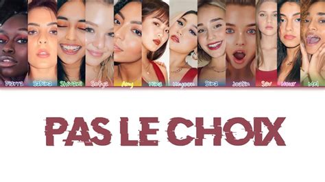 Pas Le Choix Now United Color Coded Youtube