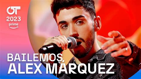 Bailemos Alex M Rquez Gala Ot Youtube