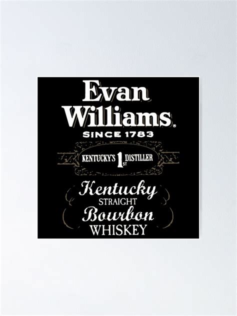 The Evan Williams Ketucky Merch And Logo Poster For Sale By