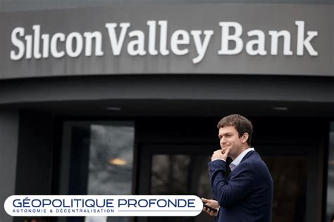 FAILLITE DE LA SILICON VALLEY BANK LE SECTEUR FINANCIER SE PRÉPARE À L