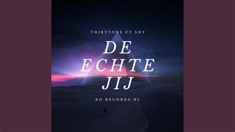 De Echte Jij Feat Shy Youtube