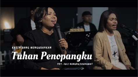 Kasih Yang Mengubahkan TUHAN PENOPANGKU 02 April 2023 YouTube