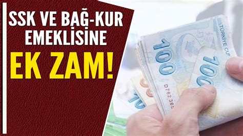 SSK VE BAĞ KUR EMEKLİSİNE EK ZAM YouTube