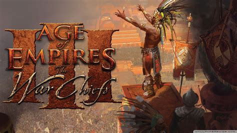 Download Video Game Age Of Empires Iii The Warchiefs Art