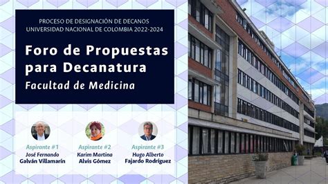 Foro De Propuestas Para Decanatura Facultad De Medicina Youtube