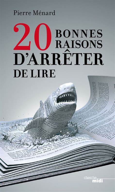 Bonnes Raisons D Arr Ter De Lire Ebook Pierre Menard