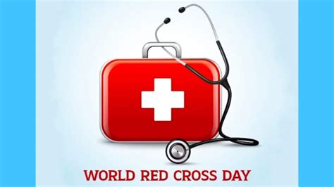 World Red Cross Day 2023 Date History Significance Celebration