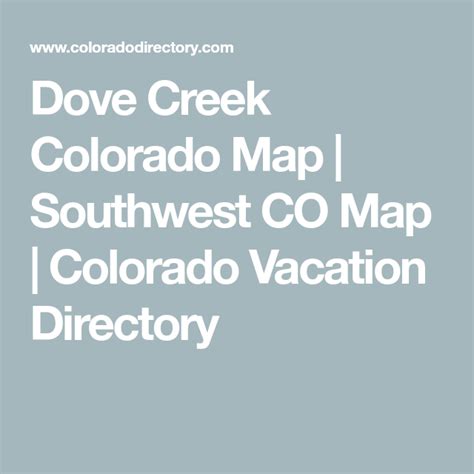 Dove Creek Colorado Map | Southwest CO Map | Colorado Vacation ...