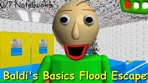 Baldi S Basics Flood Escape Baldi S Basics Mod YouTube