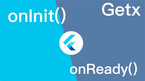 Flutter Getx OnInit Vs OnReady YouTube