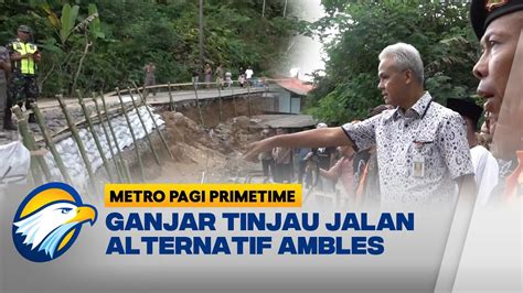 Jalur Alternatif Banjarnegara Ambles Ganjar Tinjau Lokasi YouTube