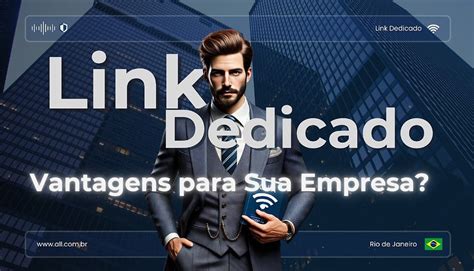 O Que É Link Dedicado - Vantagens do link dedicado para empresas: Conheça!