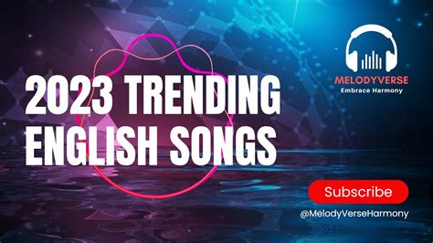 2023 TRENDING ENGLISH SONGS TOP 10 - YouTube