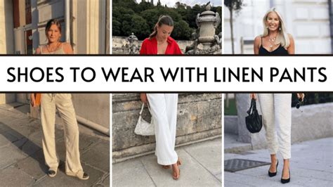 8 Shoes To Wear With Linen Pants To Look Effortlessly Chic