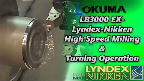 Okuma Lb Ex Lyndex Nikken High Speed Milling And Turning