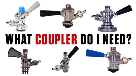 How do I know what keg coupler (tap) I need for my keg?