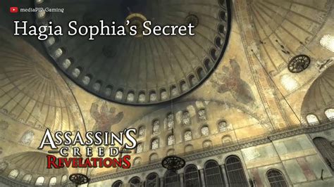 Extra Assassins Creed Revelations Hagia Sophia S Secret No