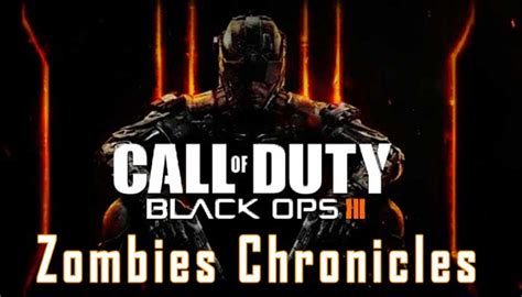 Black ops 3 zombies chronicles - iammaha