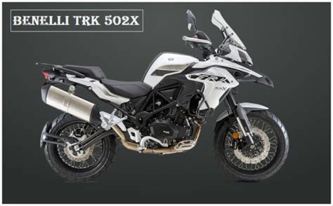 Benelli Trk X Top Speed Specs Price Weight Review