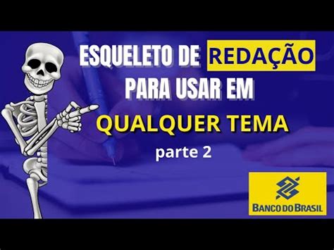 ESQUELETO de REDAÇÃO 2 - Para usar em QUALQUER TEMA - YouTube