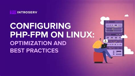 Configuración de PHP FPM en Linux INTROSERV