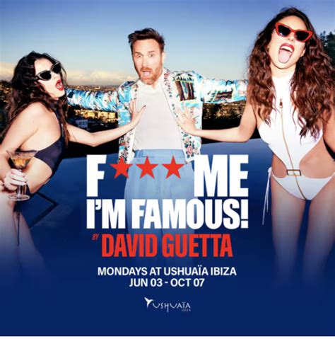 F Me I m Famous Ushuaïa Ibiza ES David Guetta