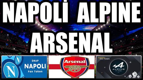 NAPOLİ ARSENAL ALPINE FAN TOKEN DETAYLI ANALİZ ALIM SATIM KONUMLARI