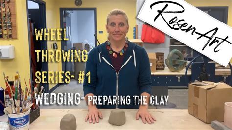 How To Wheel Throw Step 1 Wedging The Clay Youtube