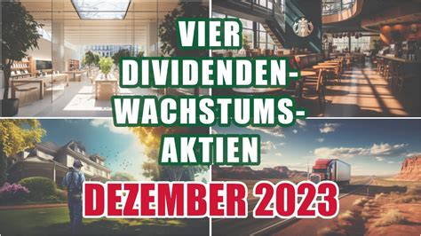 VIER DIVIDENDEN WACHSTUMS AKTIEN Dezember 2023 YouTube