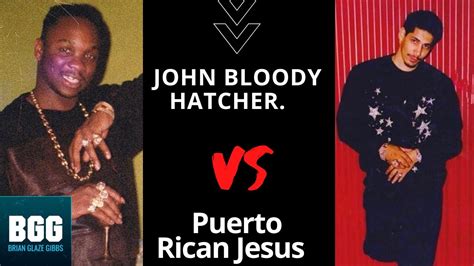 Brian Glaze Gibbs Speak Of Puerto Rican Jesus Vs John Bloody Hatchet At