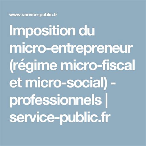 Imposition du micro entrepreneur régime micro fiscal et micro social