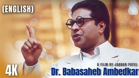 Dr Babasaheb Ambedkar 2000 4k Full Movie English Youtube