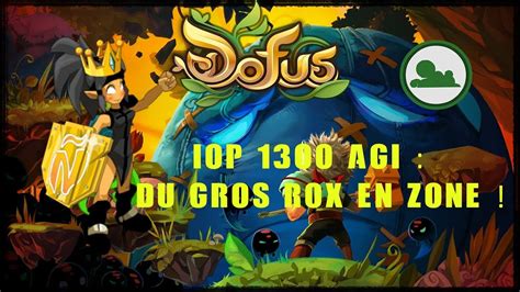 Dofus Iop 1300 AGI Vulbis Nébuleux Énorme Rox En Zone YouTube