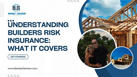 Understanding Builders Risk Insurance What It Covers Barbee Jackson