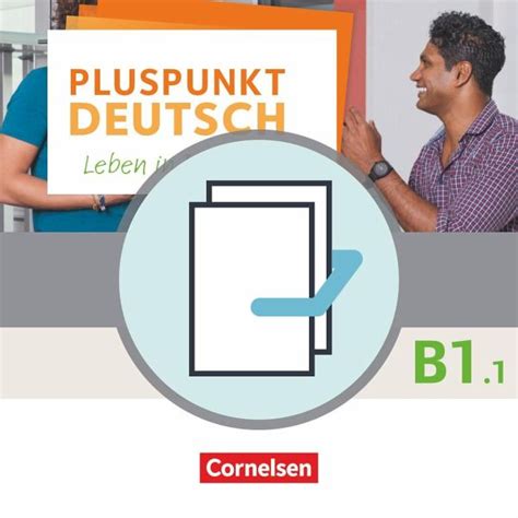 Pluspunkt Deutsch B1 Teilband 1 Allgemeine Ausgabe Arbeitsbuch Und