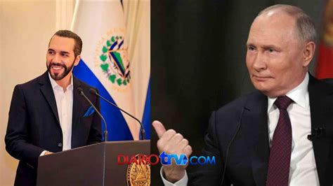 Bukele En Rusia Putin En El Salvador El Vicepresidente Ulloa No