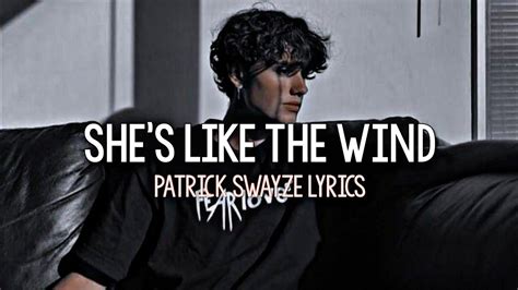 Patrick Swayze Shes Like The Wind Lyrics Youtube