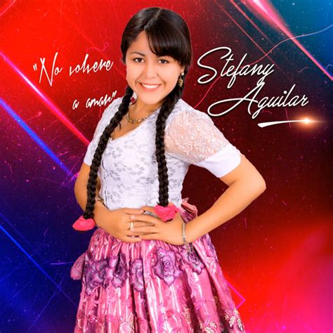 Stefany Aguilar Songs Events And Music Stats Viberate