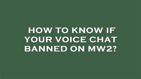 How To Know If Your Voice Chat Banned On Mw Youtube