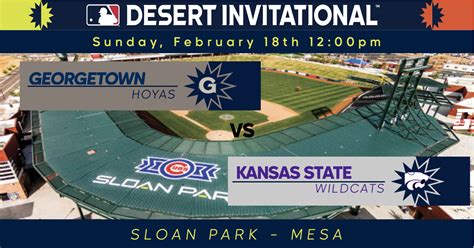 Georgetown Vs Kansas State Sloan Park MLB Desert Invitational