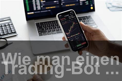 Wie Man Einen Trading Entwickelt Und Automatisierte Trades