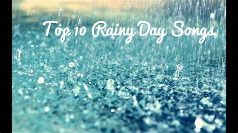 Top 10 Rainy Day Songs Titles In Description YouTube