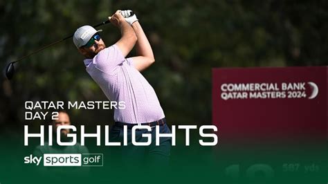 Qatar Masters | Day Two highlights | Video | Watch TV Show | Sky Sports