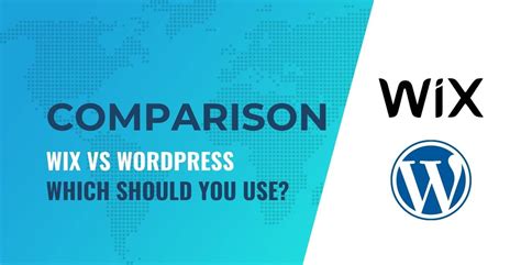 Wix Vs Wordpress Which Is Better For Your Next Website Project In